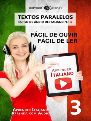 cover image of Aprender Italiano--Textos Paralelos | Fácil de ouvir | Fácil de ler | CURSO DE ÁUDIO DE ITALIANO N.º 3